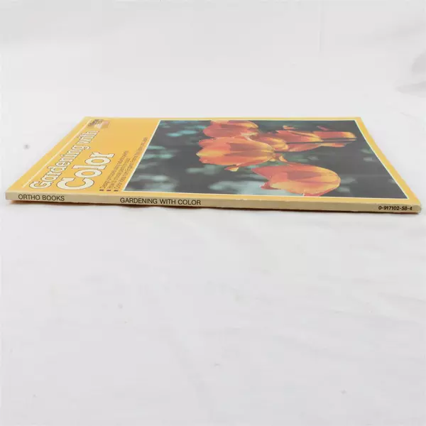 Gardening with Color by Robert L. Lacopi Ortho Books 1977 Paperback