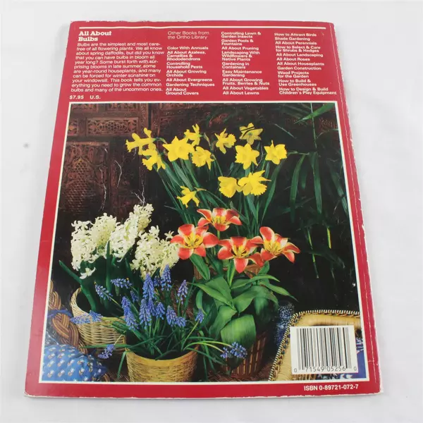 All About Bulbs by Robert L. Lacopi Ortho Books Staff 1986 Gardening Guide Book