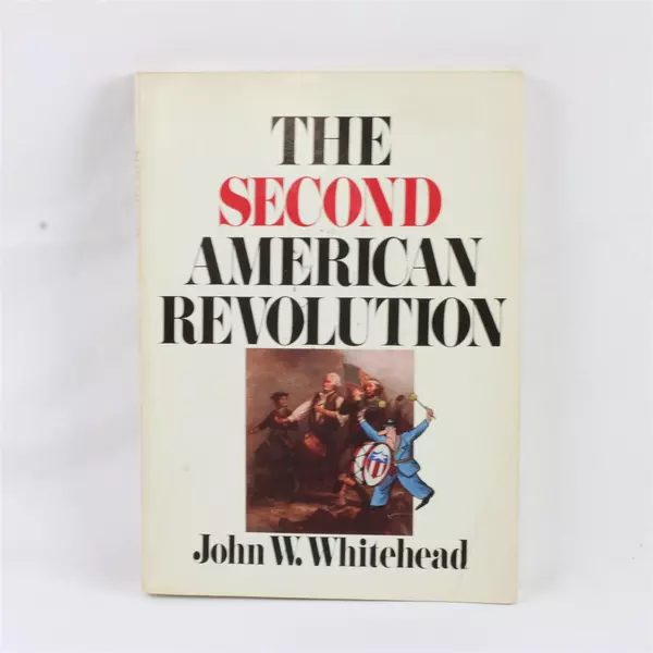 The Second American Revolution by John W Whitehead Paperback