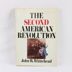 The Second American Revolution by John W Whitehead Paperback
