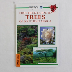 Trees of Southern Africa (Sasol First Field Guide) By Elsa Poole (1999, PB)