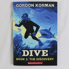Dive Book #1: The Discovery by Gordon Korman, 2025 SC Scholastic 