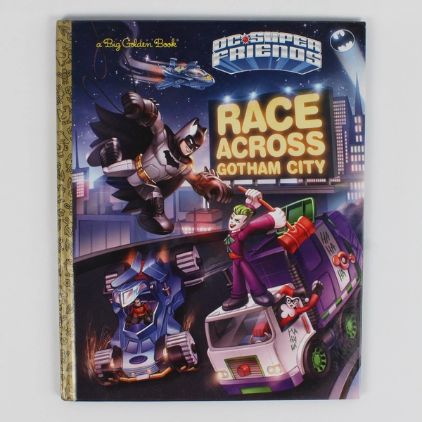 Golden Book DC Super Friends Series Race Across Gotham City by Steve Fox 2016 HC