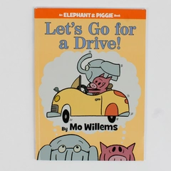 Let's Go For A Drive! by Mo Willems 2017 PB An Elephant & Piggie Book