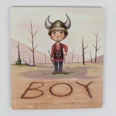 Boy by Phil Cummings 2017 First American Edition Hardcover