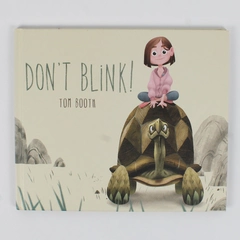 Don't Blink! by Tom Booth 2017 1st Edition Hardcover Book