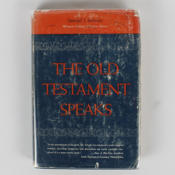 Vintage The Old Testament Speaks By Samuel J Schultz 1960 Hardcover Dust Jacket