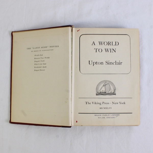 VTG A World to Win by Upton Sinclair A Lanny Budd Novel 1946 HC Ex-Library Book