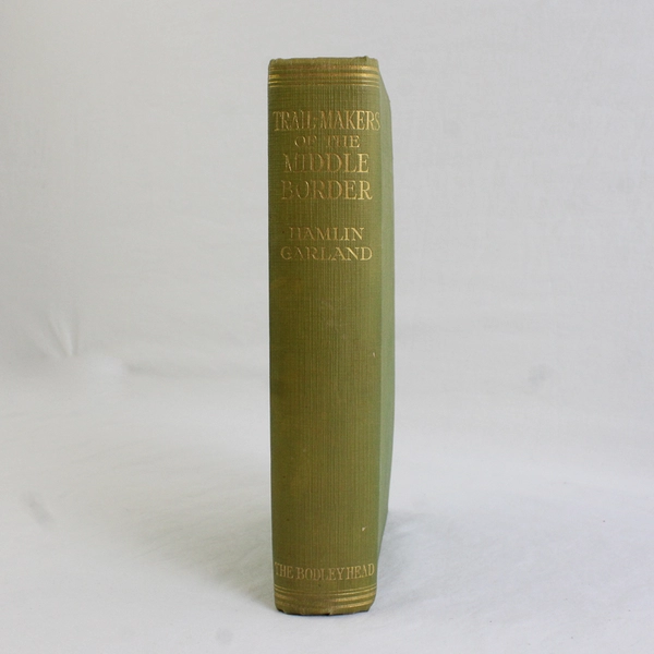 Vintage Trail-Makers of the Middle Border by Hamlin Garland 1926 HC 1st Ed 