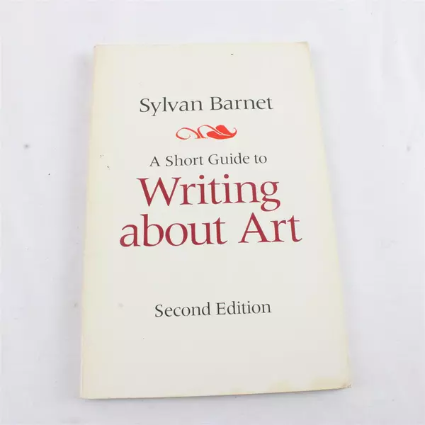 A Short Guide to Writing about Art 2nd Edition by Sylvan Barnet Paperback