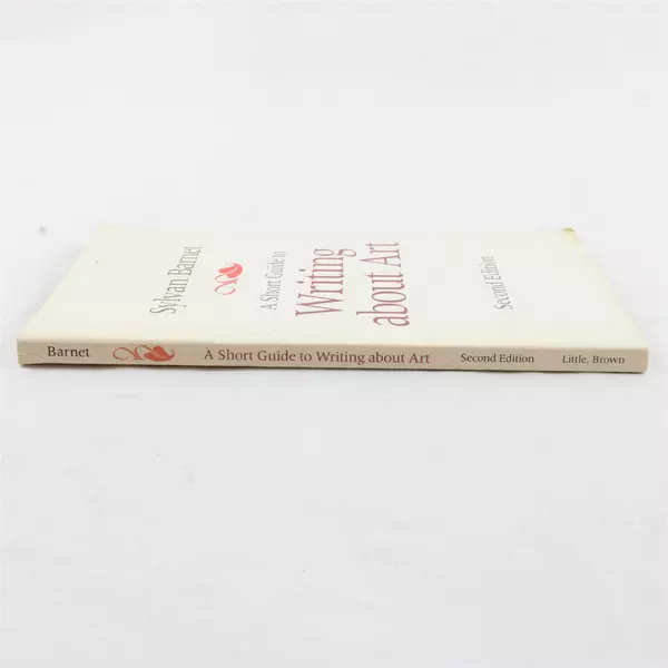 A Short Guide to Writing about Art 2nd Edition by Sylvan Barnet Paperback