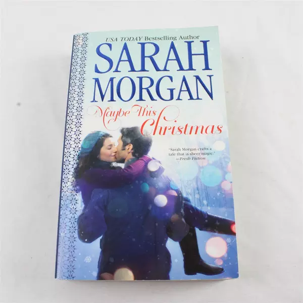 Maybe This Christmas by Sarah Morgan Paperback Holiday Romance Book 2014
