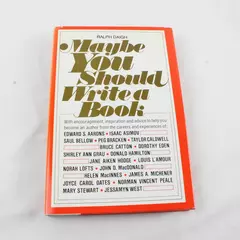 Maybe You Should Write a Book by Ralph Daigh with Isaac Asimov & Louis L'Amour