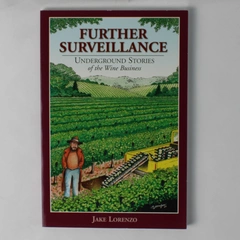 Further Surveillance Underground Stories Of The Wine Business  2004 PB 1st Ed