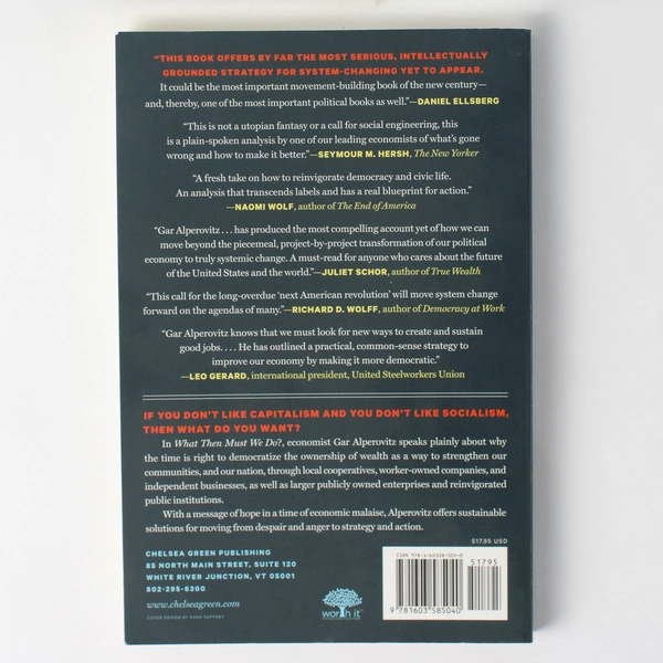 What Then Must We Do? Straight Talk by Gar Alperovitz 2013 Paperback