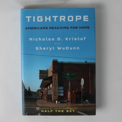 Tightrope Americans Reaching for Hope Nicholas D Kristof Sheryl WuDunn Signed
