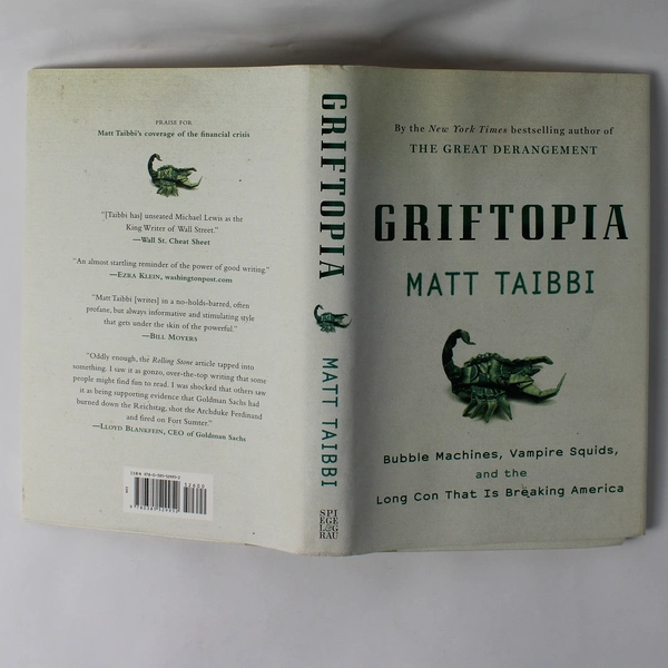 Griftopia by Matt Taibbi 2010 HC DJ Discusses the Very Wealthy Behind Politics