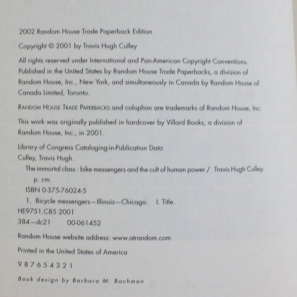 The Immortal Class Bike Messengers & the Cult of Human Power Travis Culley 2002 