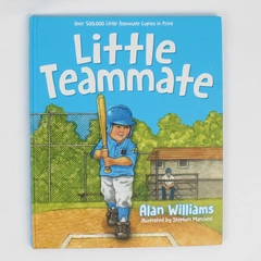 Little Teammate by Alan Williams 2017 Hardcover Good Condition