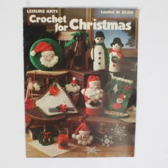 Leisure Arts Leaflet 81 Titled Crochet for Christmas 1976 Paperback