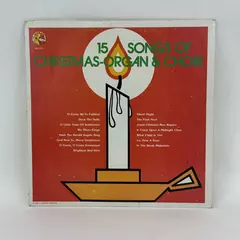 Unknown Artist 15 Songs of Christmas Organ & Choir Vinyl LP