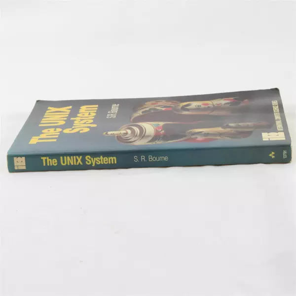 The UNIX System by S.R. Bourne - Int. Computer Science Series Paperback 1983