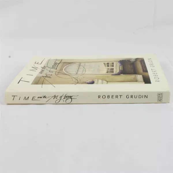 Time and the Art of Living by Robert Grudin Paperback Philosophy Book 