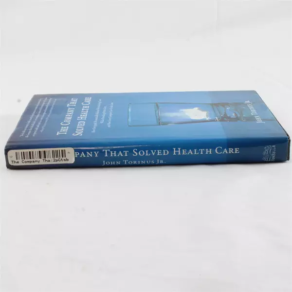 The Company That Solved Health Care Hardcover Book 