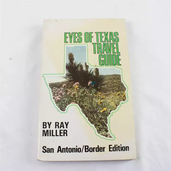  Signed Eyes of Texas Travel Guide San Antonio Border Edition by Ray Miller PB