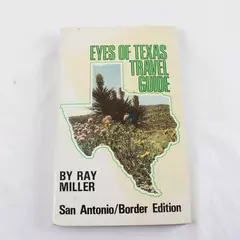  Signed Eyes of Texas Travel Guide San Antonio Border Edition by Ray Miller PB
