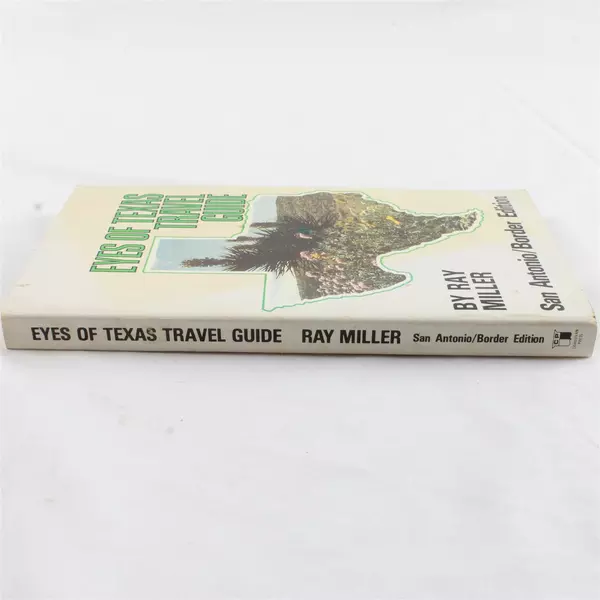  Signed Eyes of Texas Travel Guide San Antonio Border Edition by Ray Miller PB