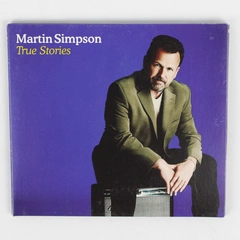 True Stories A Music CD From Martin Simpson 2009 Compass Records