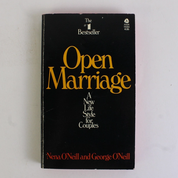 Open Marriage A New Life Style for Couples by Nena & George O'Neill 1973 PB