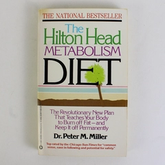The Hilton Head Metabolism Diet by Peter M Miller 1984 Paperback