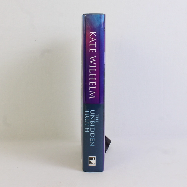 Unbidden Truth by Kate Wilhelm 2004 1st Edition Hardcover Dust Jacket