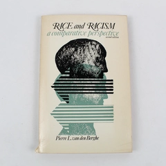 Race and Racism A Comparative Perspective Pierre L van den Berghe 1978 Paperback