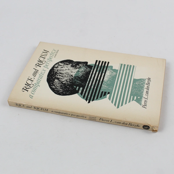 Race and Racism A Comparative Perspective Pierre L van den Berghe 1978 Paperback