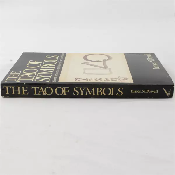 THE TAO OF SYMBOLS by James N. Powell First Edition Paperback Good Condition