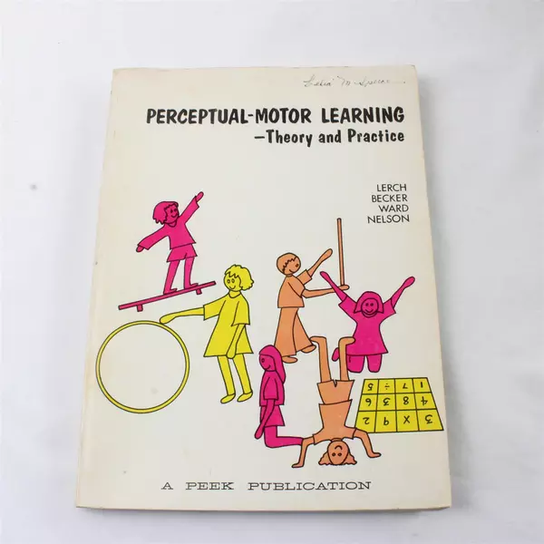Perceptual-Motor Learning Theory and Practice Lerch Becker Ward Nelson Paperback