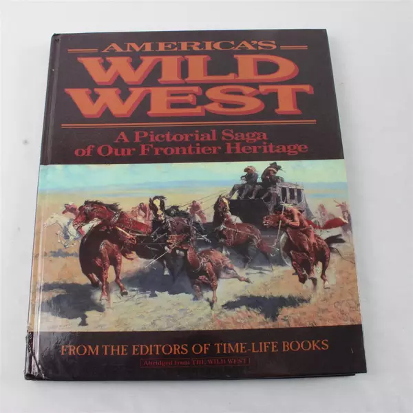 America’s Wild West Time-Life Books HC Pictorial Saga Frontier Heritage