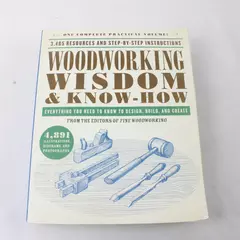 Woodworking Wisdom & Know-How Book Comprehensive Guide to Design & Build