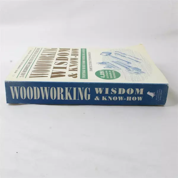 Woodworking Wisdom & Know-How Book Comprehensive Guide to Design & Build