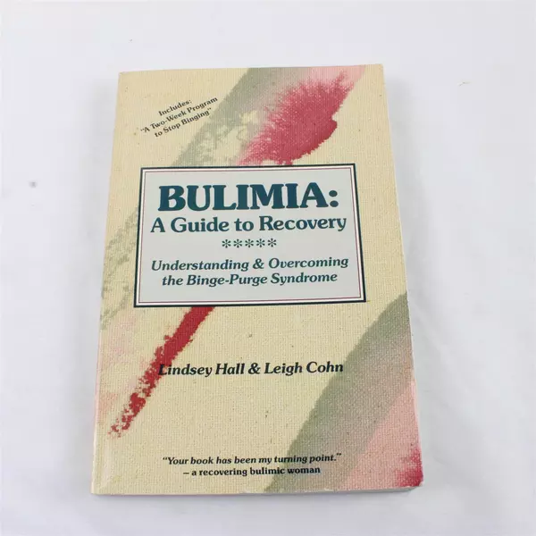 Bulimia A Guide to Recovery Paperback Book by Lindsey Hall