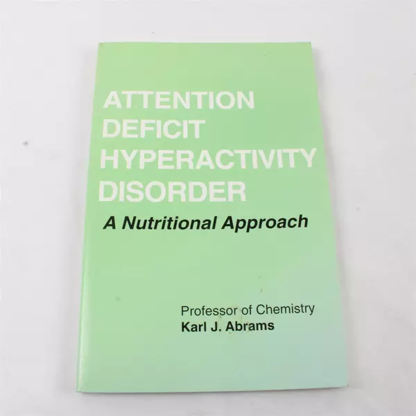 Attention Deficit Hyperactivity Disorder A Nutritional Approach Paperback 