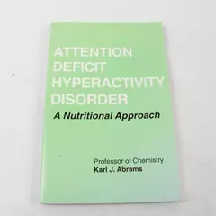 Attention Deficit Hyperactivity Disorder A Nutritional Approach Paperback 