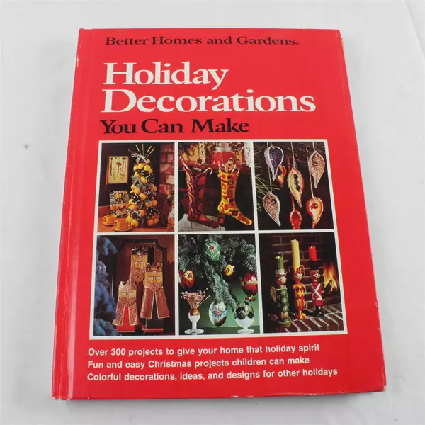 Better Homes and Gardens Holiday Decorations You Can Make Hardcover Book