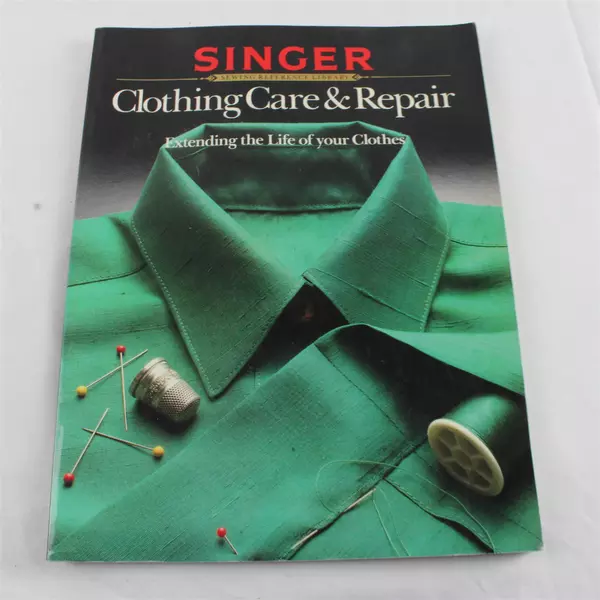 Clothing Care and Repair Singer Sewing Reference Library Paperback Book