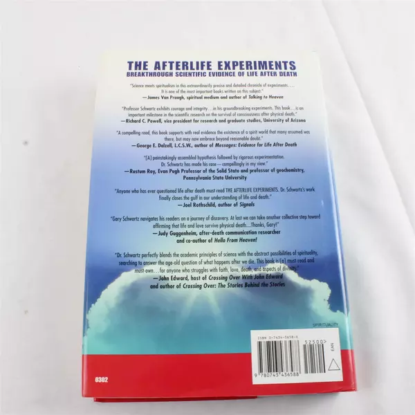 The Afterlife Experiments Breakthrough Scientific Evidence of Life Gary Schwartz