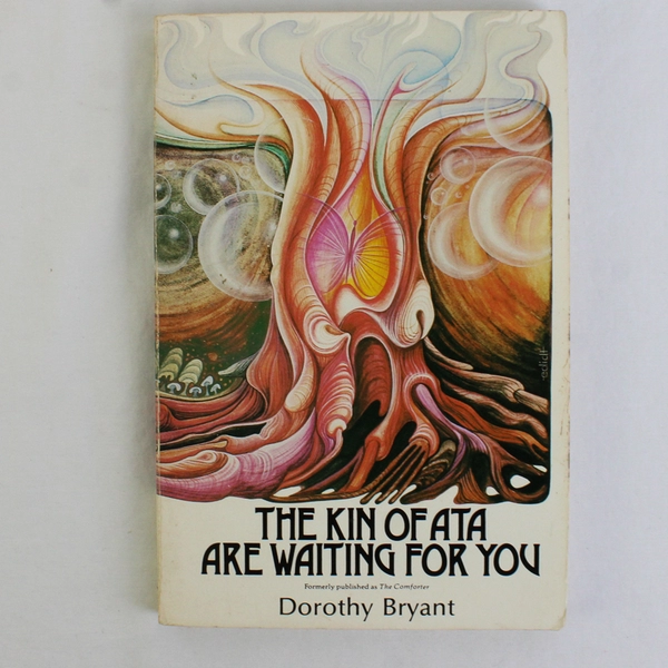 The Kin of Ata Are Waiting for You by Dorothy Bryant 1971 Paperback