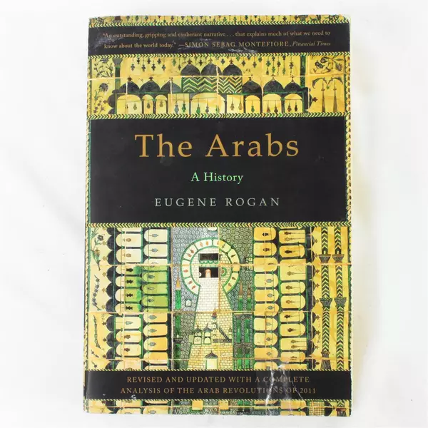 The Arabs: A History by Eugene Rogan Paperback Good Blemish Front Cover